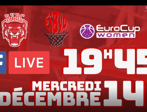 MATCH — La Roche Vendée Basket Club RVBC vs Villeneuve d’Ascq LM – 19h45 – EUROCUPWOMEN