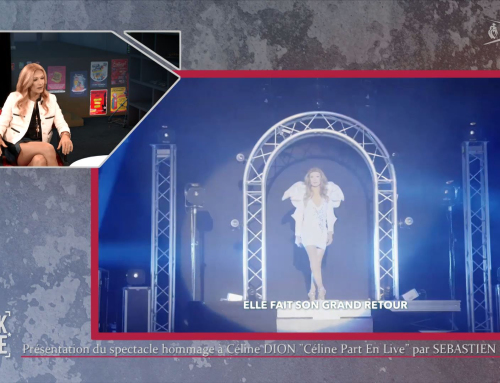 Backstage – Présentation du spectacle hommage à Céline DION « Céline Part En Live »